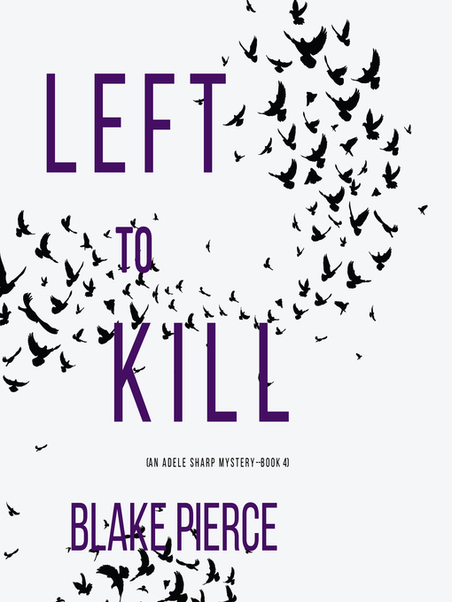 Title details for Left to Kill by Blake Pierce - Available